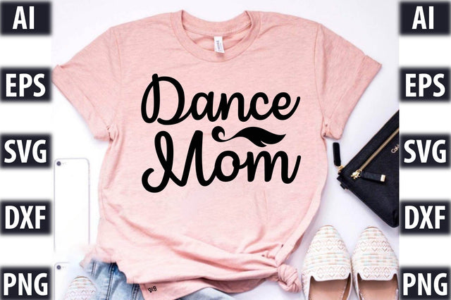 Dance Mom SVG SVGista 