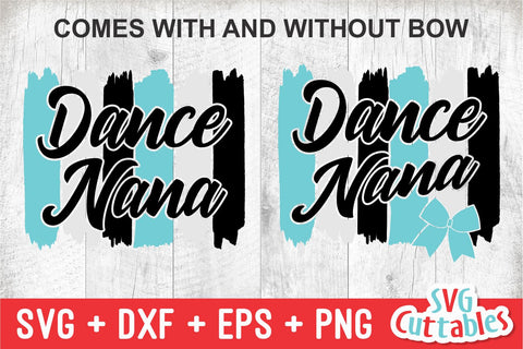 Dance Nana svg - Dance svg - eps - dxf - png - Dance Cut File - Dance Shirt svg - Silhouette - Cricut - Digital File SVG Svg Cuttables 