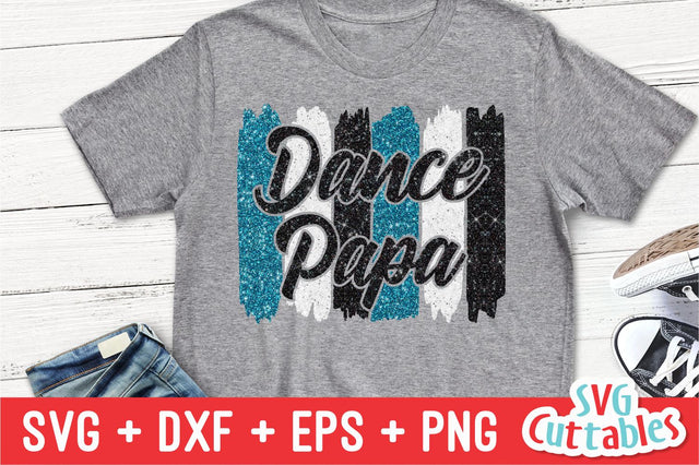 Dance Papa svg - Dance svg - eps - dxf - png - Dance Cut File - Dance Shirt svg - Silhouette - Cricut - Digital File SVG Svg Cuttables 