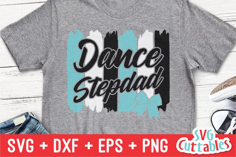 Dance Stepdad svg - Dance svg - eps - dxf - png - Dance Cut File - Dance Shirt svg - Silhouette - Cricut - Digital File SVG Svg Cuttables 