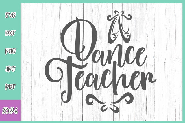 Dance Teacher Sign Ballet Dancer Trainer Pointe Shoes Clip Art SVG DXF PNG PDF JPG SVG Digitals by Hanna 