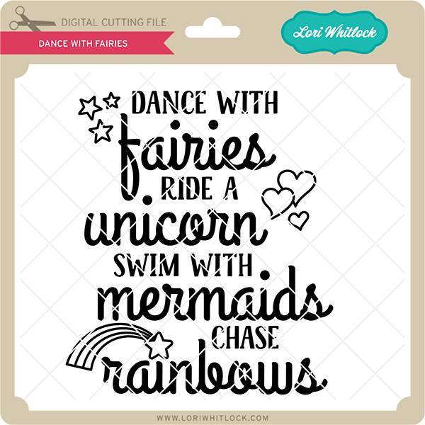 Dance With Fairies SVG Lori Whitlock 