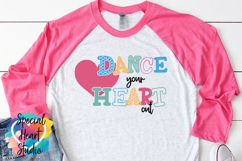 Dance Your Heart Out SVG Special Heart Studio 