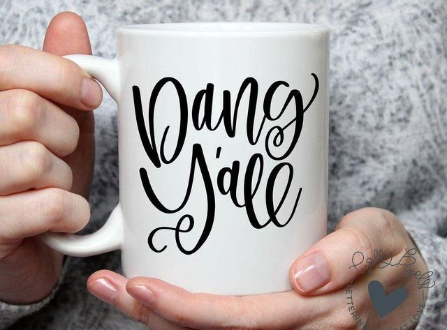 Dang Yall | Yall SVG | Southern SVG | Country SVG | Southern Saying SVG So Fontsy Design Shop 
