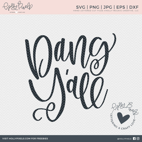 Dang Yall | Yall SVG | Southern SVG | Country SVG | Southern Saying SVG So Fontsy Design Shop 