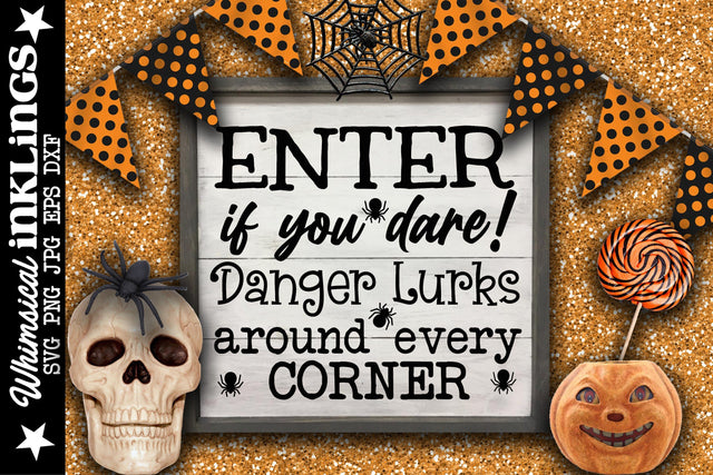 Danger Lurks-Halloween SVG SVG Whimsical Inklings 