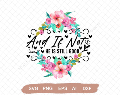 Daniel 3:18 SVG, He is still good sublimation SVG DiamondDesign 
