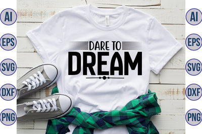 Dare to Dream svg SVG nirmal108roy 