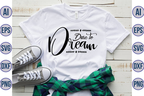 Dare to Dream svg SVG orpitasn 