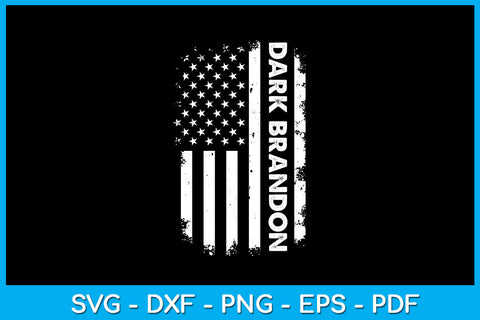 Dark Brandon Destroyed USA Flag SVG PNG PDF Cut File SVG Creativedesigntee 