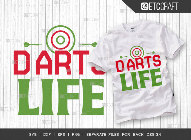 Darts Life SVG Cut File, Darts Svg, Sports Svg, Dartboard Svg, Game Svg, Darts Sayings Svg, Darts Quotes, ETC T00274 SVG ETC Craft 