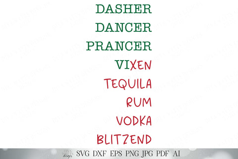 Dasher Dancer Prancer Vixen Tequila Rum Vodka Blitzend SVG | Funny SVG | Christmas SVG | Blitzen Reindeer svg | dxf and more | Holiday svg SVG Diva Watts Designs 