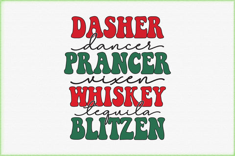 Dasher Dancer Prancer Vixen Whiskey Tequila Blitzen svg design SVG Creativeart88 