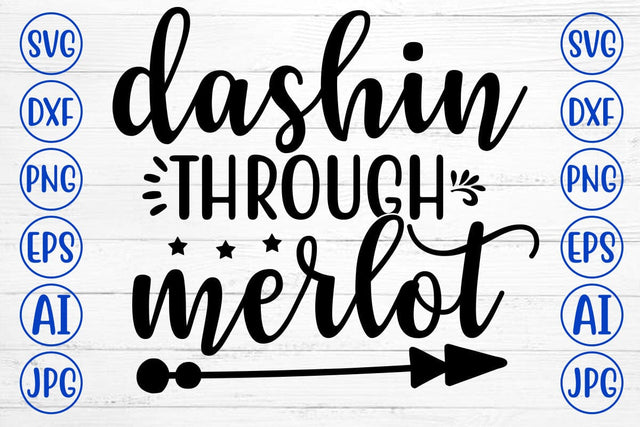 DASHIN THROUGH MERLOT SVG Cut File SVG Syaman 