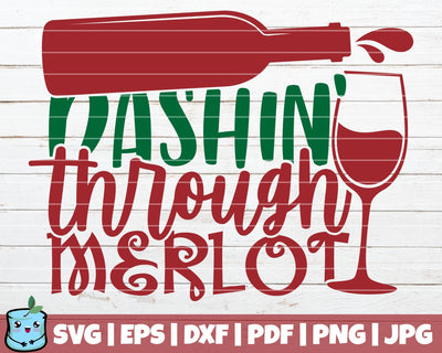Dashin Through Merlot SVG MintyMarshmallows 
