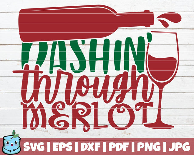 Dashin Through Merlot SVG MintyMarshmallows 
