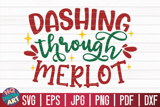 Dashing through merlot SVG | Christmas Wine SVG SVG HQDigitalArt 
