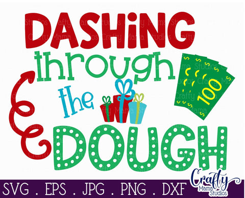 Dashing Through The Dough SVG - Christmas Shopping SVG Crafty Mama Studios 