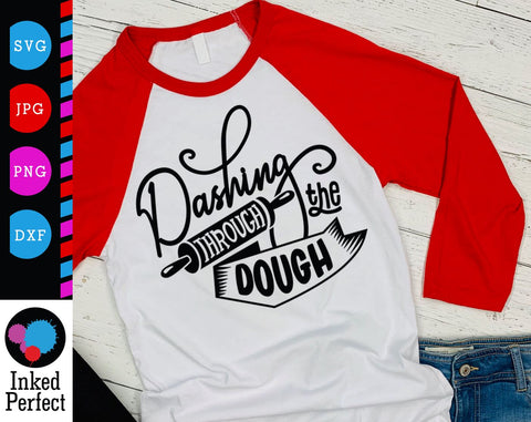 Dashing Through The Dough SVG Inked Perfect 