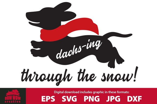 Dashing Through the Snow Dachshund SVG Sign Cutting File & Clipart SVG Bow Wow Creative 