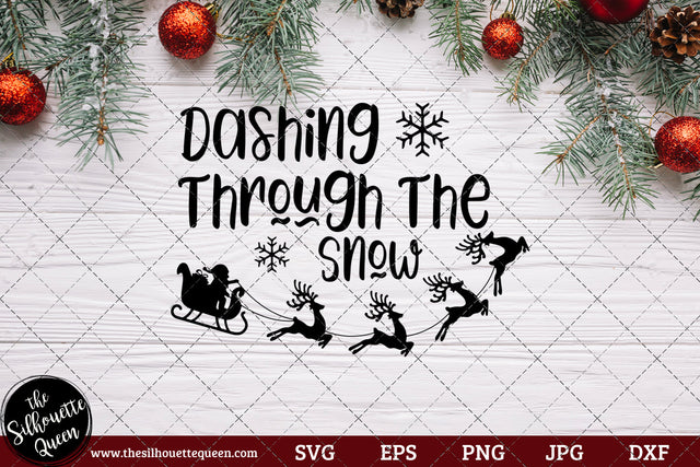 Dashing Through The Snow Saying SVG | Christmas SVG | Holiday SVG | Holiday Saying Jpg Eps Dxf Png Cut File for Cricut Clipart Silhouette SVG Loveleen Kaur 