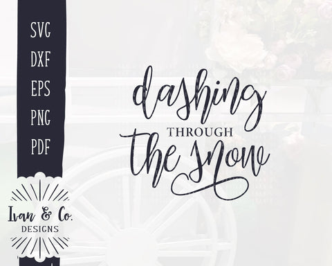 Dashing Through The Snow SVG Files | Christmas | Holidays | Winter SVG (888258145) SVG Ivan & Co. Designs 