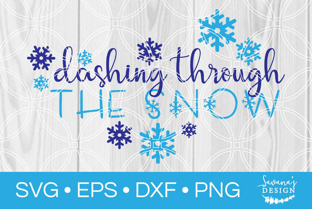 Dashing Through the Snow SVG SavanasDesign 