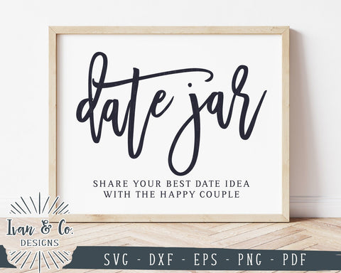 Date Jar SVG Files | Wedding Sign | Date Night Ideas Sign | Bridal Shower Game | Commercial Use | Cricut | Silhouette | Cut Files (1017367121) SVG Ivan & Co. Designs 