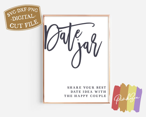 Date Jar SVG Files | Wedding Sign | Date Night Ideas Sign | Bridal Shower Game | Commercial Use | Digital Cut Files (1161596292) SVG PinkZou 