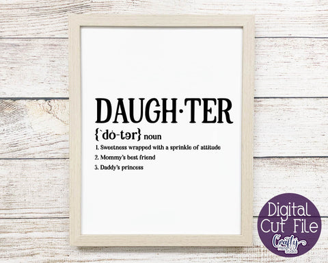 Daughter Definition - Girl Definition SVG - Funny Family Svg SVG Crafty Mama Studios 