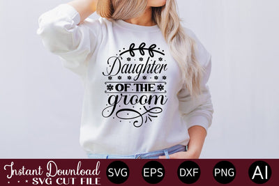 Daughter Of The Groom SVG SVG designmaster24 
