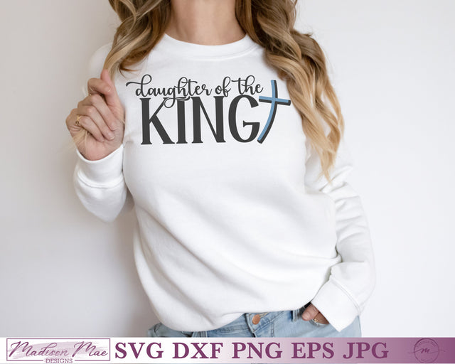 Daughter of the King, Christian Bible Quote SVG SVG Madison Mae Designs 