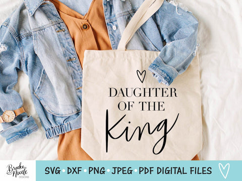 Daughter of the King SVG Cut File | Christian t-shirt SVG | png | jpeg | dxf | Cricut SVG | Silhouette | Instant Download | farmhouse sign svg SVG Brooke Nicole Designs 