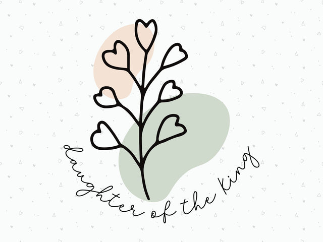 Daughter of The King SVG | Scripture SVG | PNG | DXF SVG Toteally SVG 