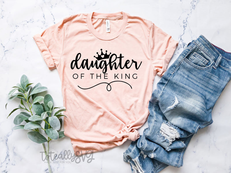 Daughter of The King SVG | Scripture SVG | PNG | DXF SVG Toteally SVG 