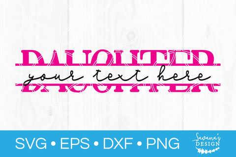 Daughter Split Monogram SVG SVG SavanasDesign 