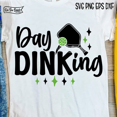 Day Dinking SVG Pickleball SVG Cutting PNG Sublimation SVG On the Beach Boutique 