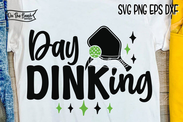 Day Dinking SVG Pickleball SVG Cutting PNG Sublimation SVG On the Beach Boutique 