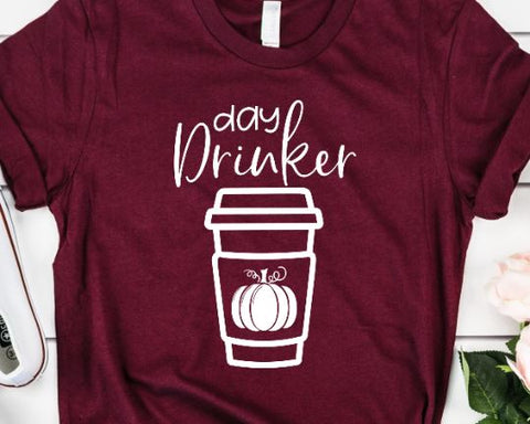 Day Drinker Pumpkin Spice Fall SVG SVG She Shed Craft Store 