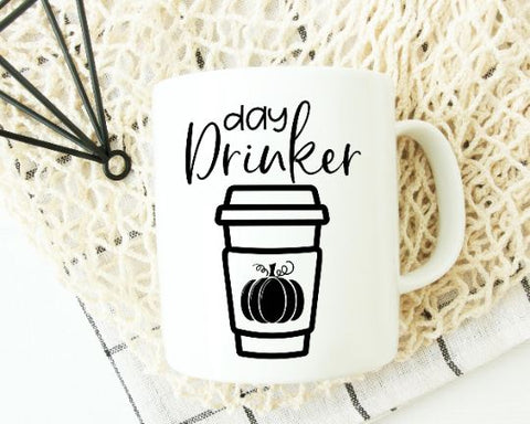 Day Drinker Pumpkin Spice Fall SVG SVG She Shed Craft Store 