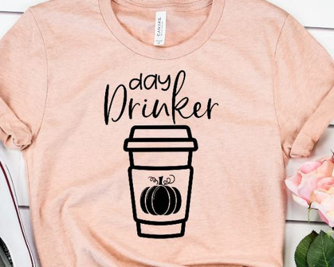 Day Drinker Pumpkin Spice Fall SVG SVG She Shed Craft Store 