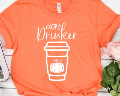 Day Drinker Pumpkin Spice Fall SVG SVG She Shed Craft Store 