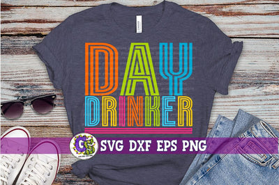 Day Drinker SVG DXF EPS PNG SVG Greedy Stitches 