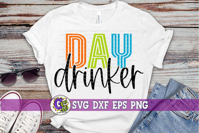 Day Drinker SVG DXF EPS PNG SVG Greedy Stitches 