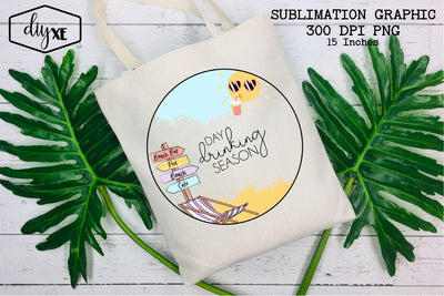 Day Drinking Season | Summer Sublimation Sublimation DIYxe Designs 