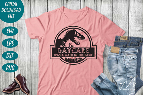 Daycare was a walk in the park svg, Daycare t shirt svg, first day of school svg,Daycare cricut, Jurassic park svg SVG Isabella Machell 