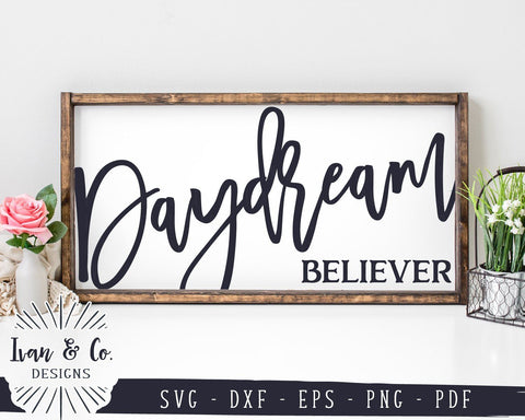 Daydream Believer SVG Files | Motivational SVG | Farmhouse SVG (952164818) SVG Ivan & Co. Designs 