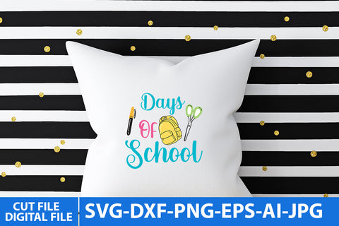 Days Of School SVG Quotes SVG BlackCatsMedia 