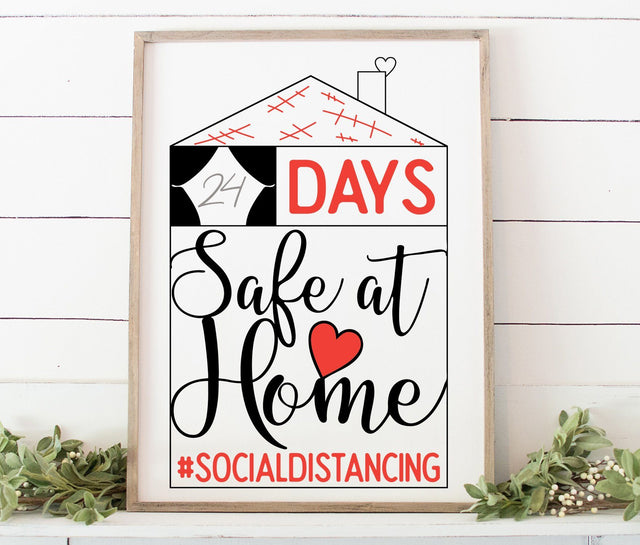 Days Safe at Home Social Distancing SVG So Fontsy Design Shop 