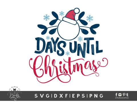 Days Until Christmas | Christmas Countdown Cut File SVG TheBlackCatPrints 